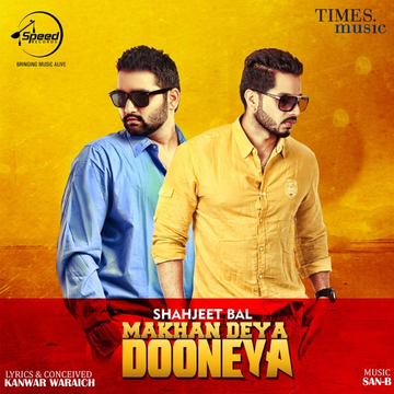 Makhan Deya Dooneya songs