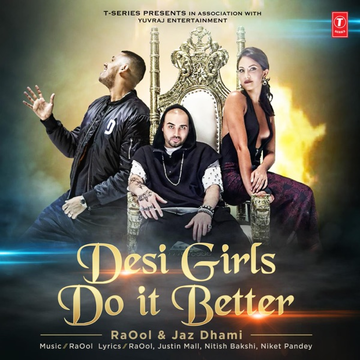 Desi Girls Do It Better songs