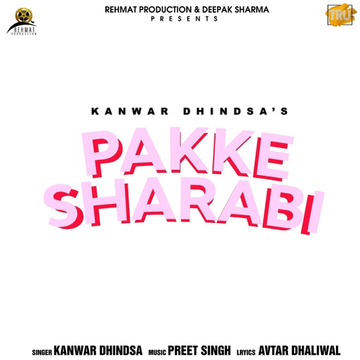 Pakke Sharabi songs