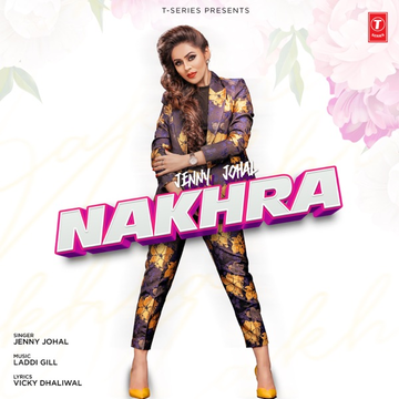 Nakhra songs