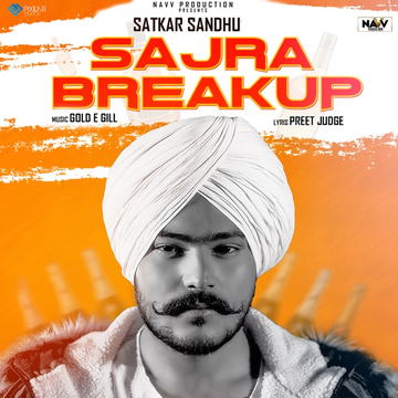Sajra Break Up songs