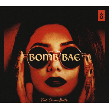Bomb Bae songs