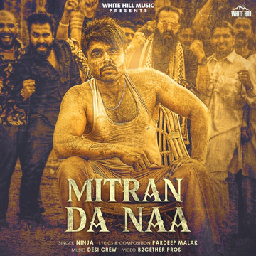 Mitran Da Naa songs