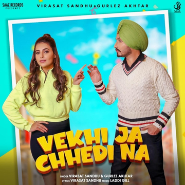 Vekhi Ja Chhedi Na songs