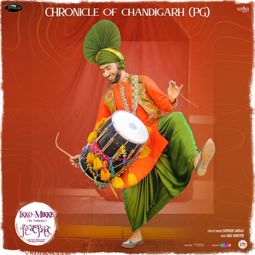 Chronicle Of Chandigarh (PG) songs