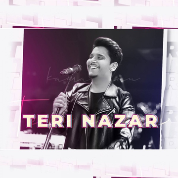 Teri Nazar songs