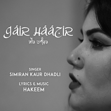 Gair Haazir songs