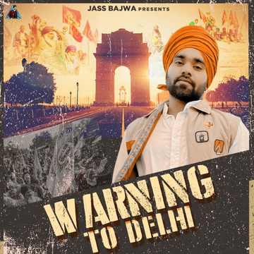 Warning to Delhi songs