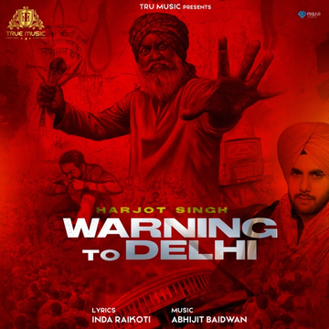 Warning To Delhi songs