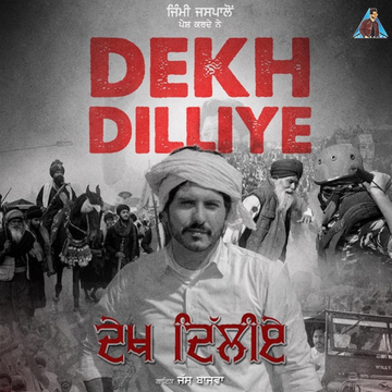Dekh Dilliye songs