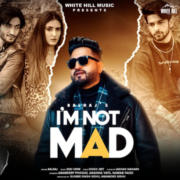 I m Not Mad songs