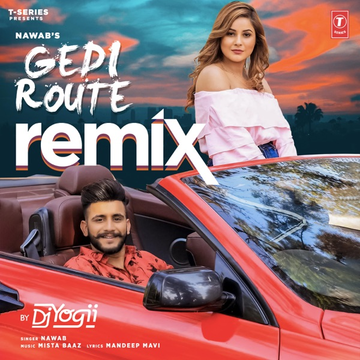 Gedi Route Remix By DJ Yogii songs
