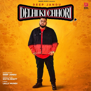 Delhi Ki Chhori songs