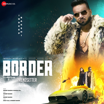 Border (From Trendsetter) songs