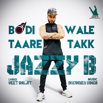 Bodi Wale Taare Takk songs