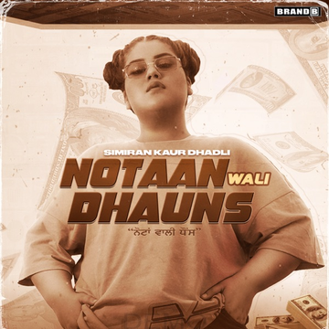 Notaan Wali Dhauns songs