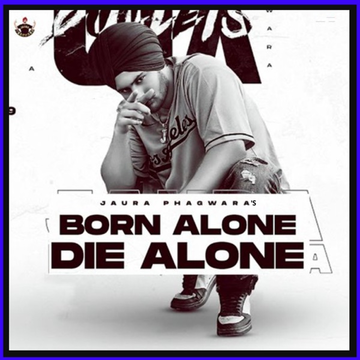Born Alone Die Alone songs