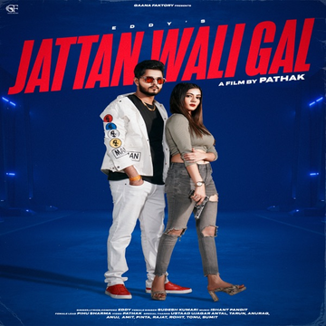 Jattan Wali Gal songs