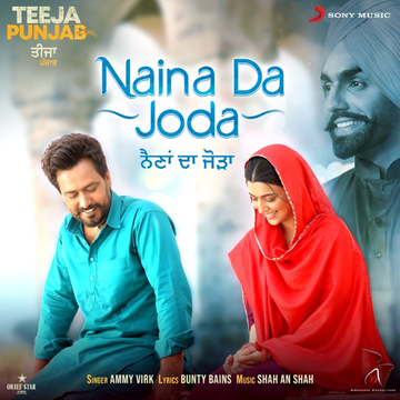 Naina Da Joda (Teeja Punjab) songs