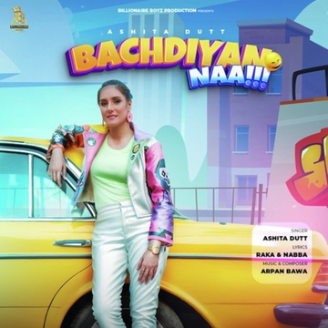 Bachdiyan Naa songs