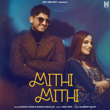 Mithi Mithi songs