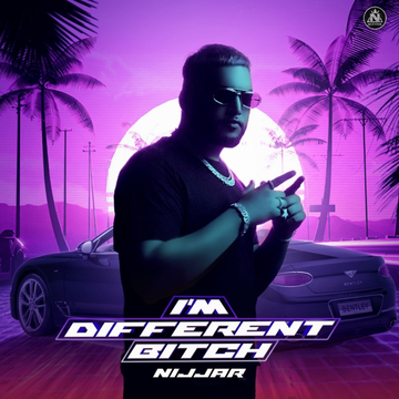 I M Different Bitch songs