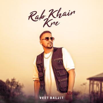 Rab Khair Kre songs