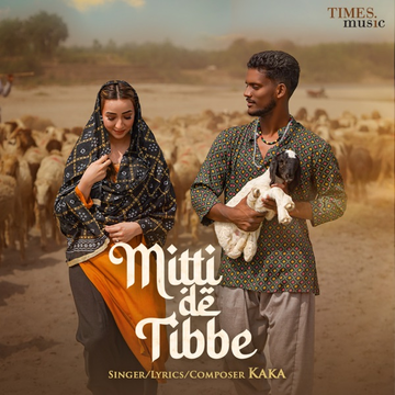 Mitti De Tibbe songs