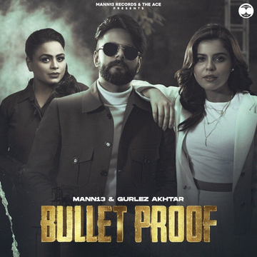 Bullet Proof songs