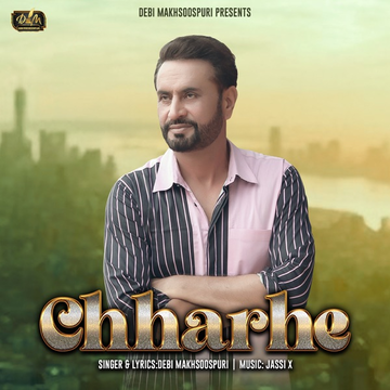 Chharhe songs
