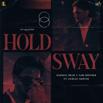 Hold Sway songs