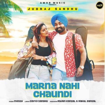 Marna Nahi Chaundi songs
