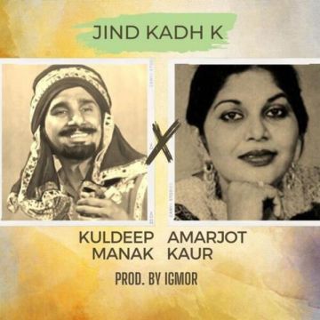 Jind Kadh K songs