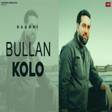 Bullan Kolo songs