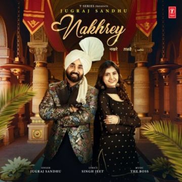 Nakhrey songs