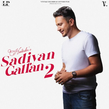 Sadiyan Gallan 2 songs