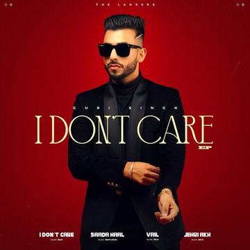 I Don`T Care songs