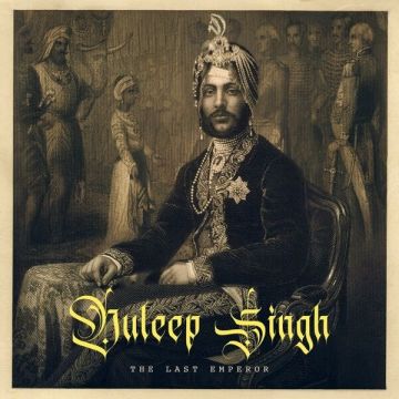 Duleep Singh The Last Emperor songs