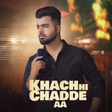 Khach Hi Chadde Aa songs