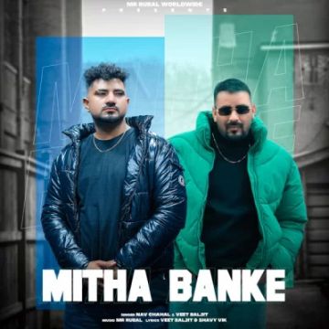 Mitha Banke songs
