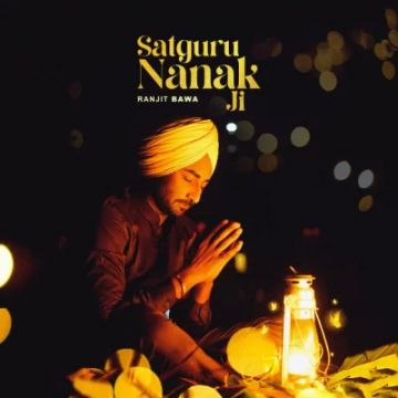 Satgur Nanak Ji songs