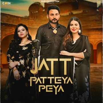 Jatt Patteya Peya songs