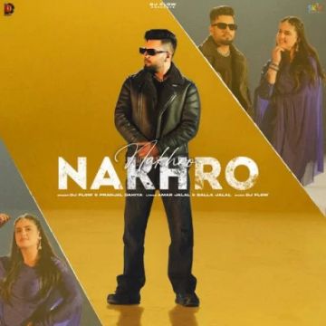 Nakhro songs