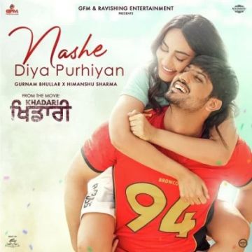 Nashe Diya Purhiyan songs