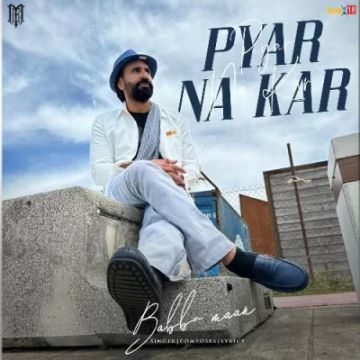 Pyar Na Kar songs