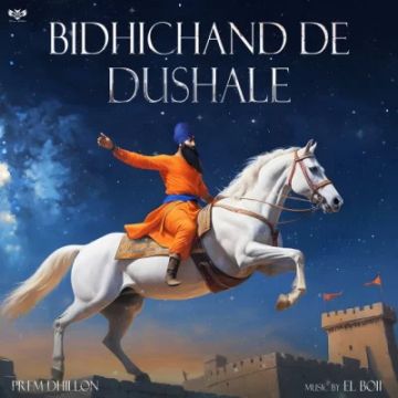 Bidhichand De Dushale songs